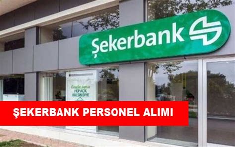 Sekerbank is ilanlari